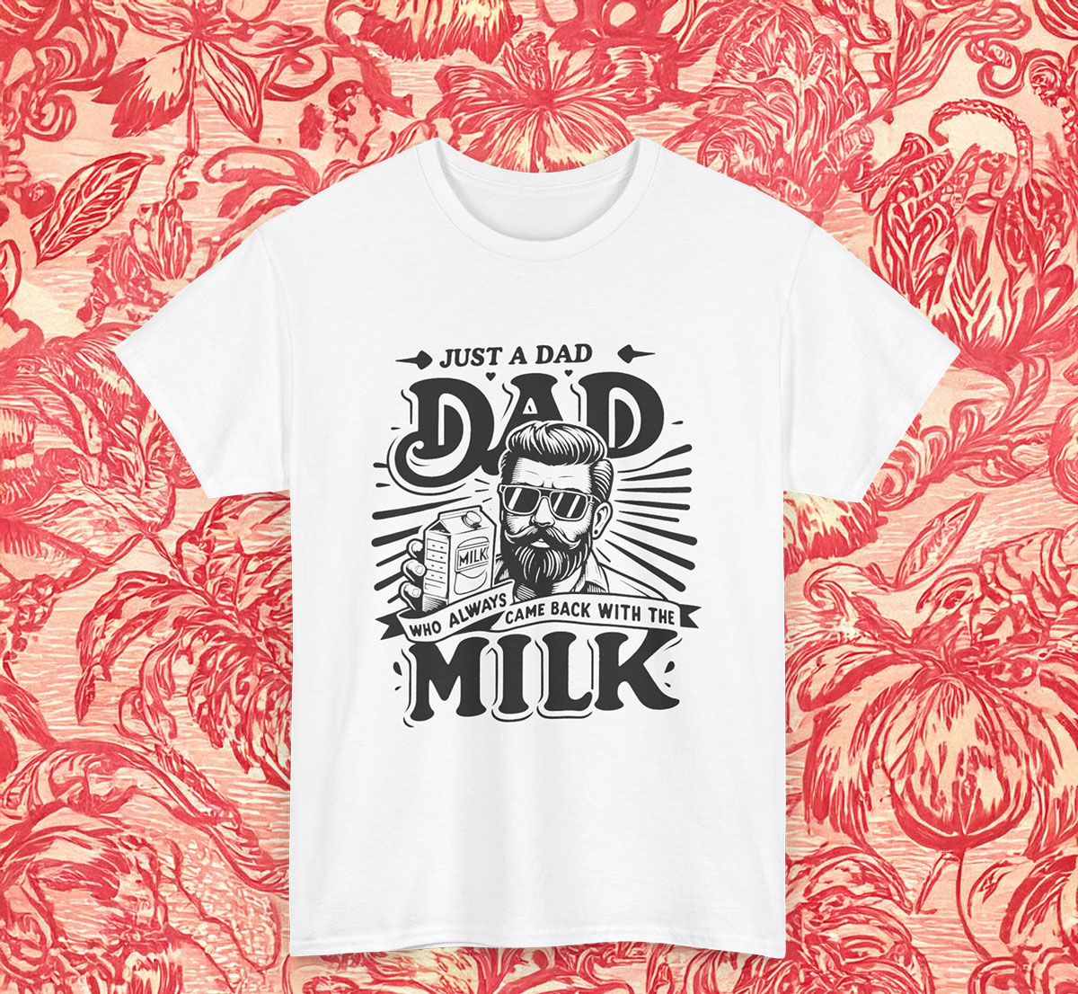 Cool Just A Dad Who Always Came Back With The Milk Shirt