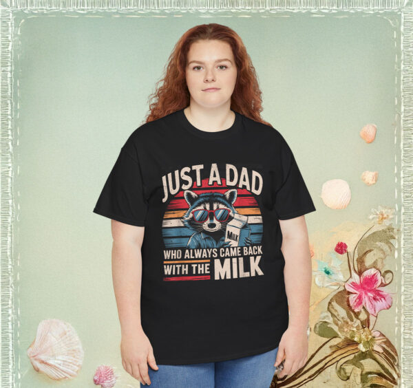 Just A Dad Who Always Came Back Funny Father's Day for Dad T-Shirt
