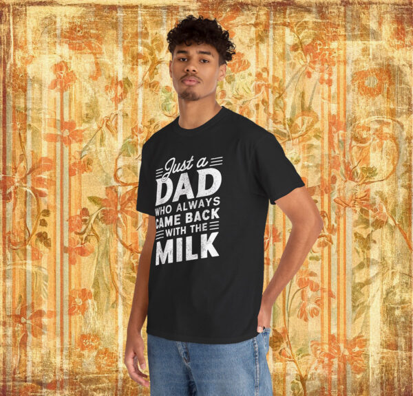 Just A Dad Who Always Came Back Shirt