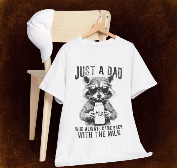 Just A Dad Who Always Came Back With Milk Shirt Trendy Father Day
