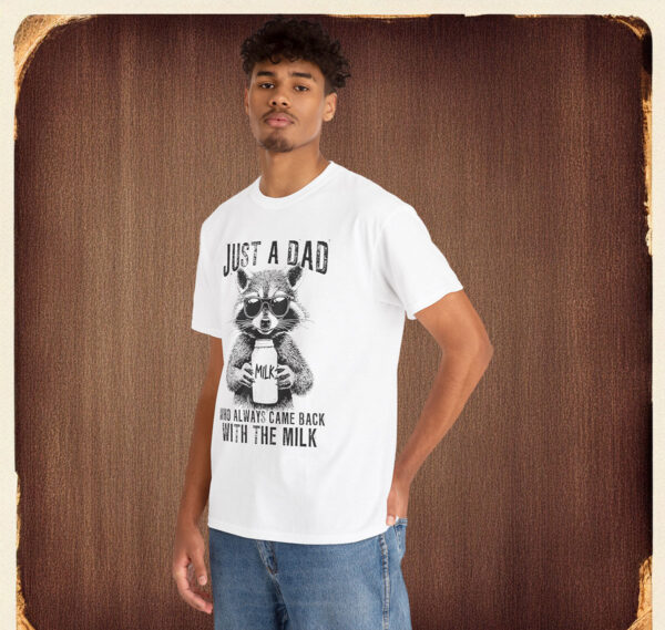 Just A Dad Who Always Came Back With Milk Shirt Trendy Father Day
