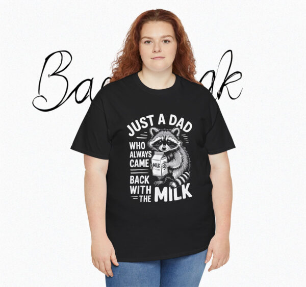 Just A Dad Who Always Came Back With The Milk Classic T-Shirt