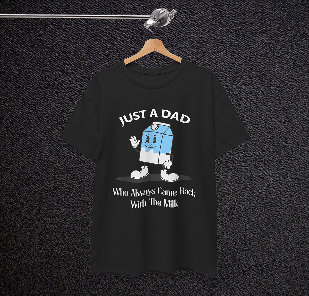 Just A Dad Who Always Came Back With The Milk Funny Shirt