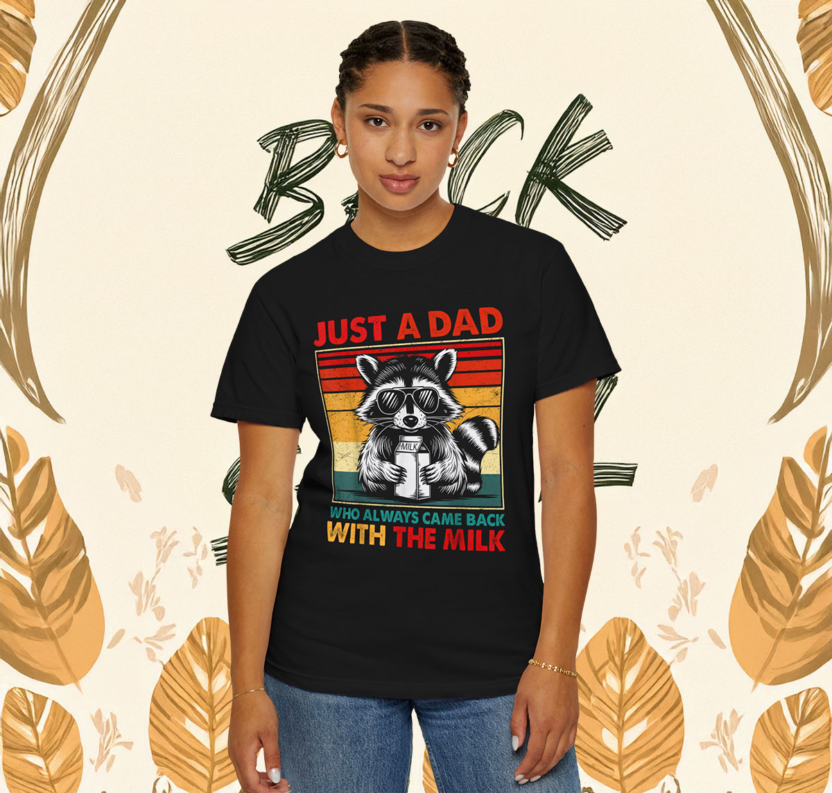 Just A Dad Who Always Came Back With The Milk T-Shirt Womens