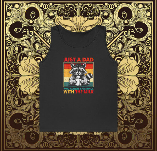 Just A Dad Who Always Came Back With The Milk Tank Top