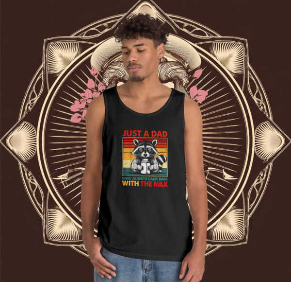 Just A Dad Who Always Came Back With The Milk Tank Top