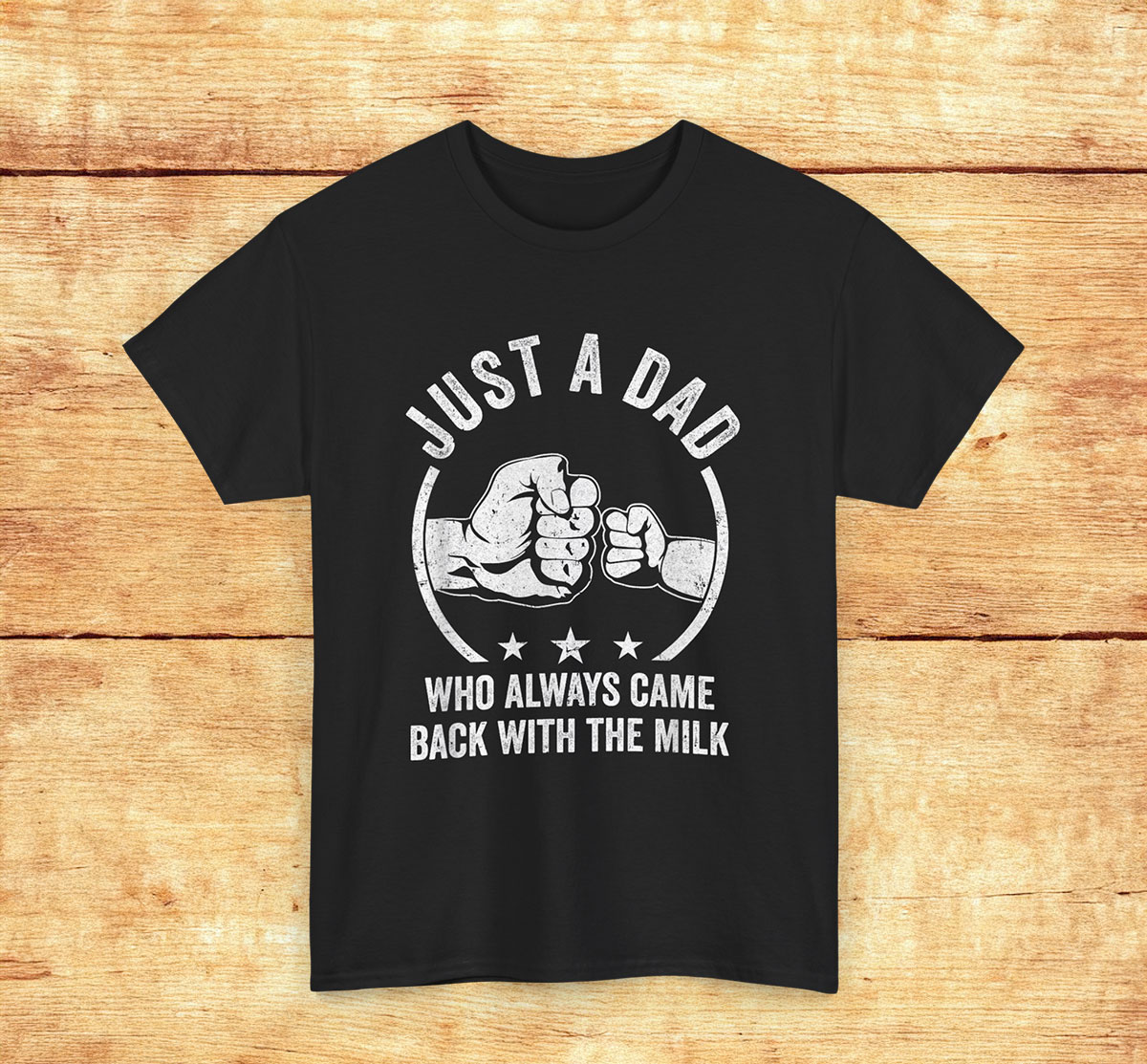 Just A Dad Who Always Came Back With The Milk Unisex Shirt