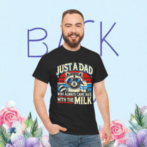 Vintage Racoon Just A Dad Who Always Came Back With The Milk Shirt