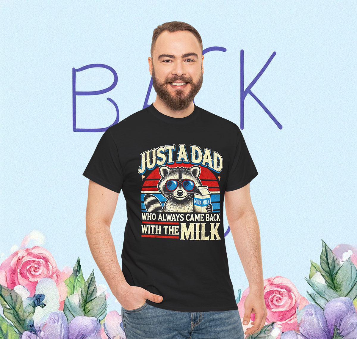 Vintage Racoon Just A Dad Who Always Came Back With The Milk Shirt