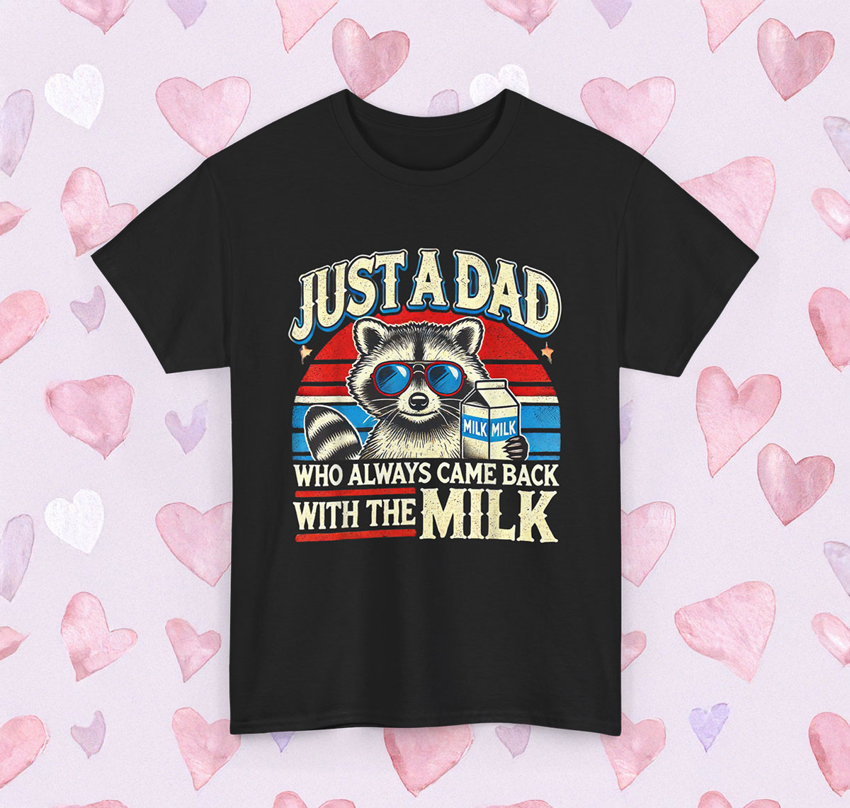 Vintage Racoon Just A Dad Who Always Came Back With The Milk Shirt